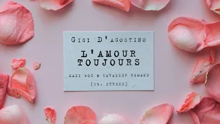 Gigi D'agostino - L'Amour Toujours (Maxi Wox & Cavalier Remake) [ft. Streex]