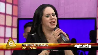 JESICA TAMARA 2023  |  La Debilidad de Tu Amor / Dime Amor