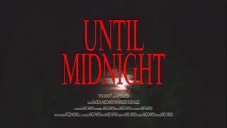 Until Midnight | Horror Short Film