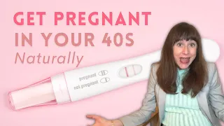 Getting Pregnant in Your 40s Naturally | Improve Fertility At 40 | Supplements for Fertility