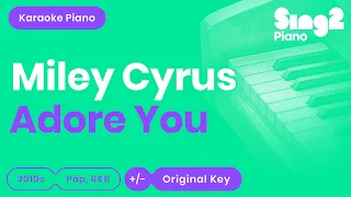 Miley Cyrus - Adore You (Piano Karaoke)