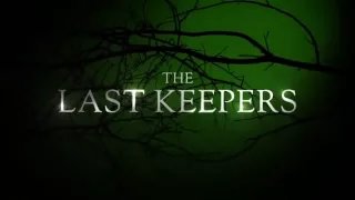 The Last Keepers - Official Trailer (2013)