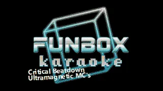 Ultramagnetic MC's - Critical Beatdown (Funbox Karaoke, 1988)