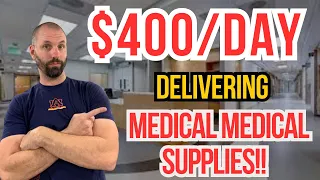 $400 Per Day Delivering Medical Supplies!💊💉