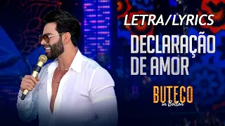 Gusttavo Lima - Declaração de Amor (letra/lyrics) (Buteco In Boston)