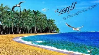 真島俊夫：シーガル / T.Mashima: Seagull (Saxophone by Ikki Ogata)