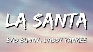 La Santa - Bad Bunny x Daddy Yankee (LetraLyrics) [Loop 1 Hour]