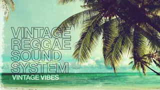 Vintage Reggae Soundsystem - Full Discography - (Summer Reggae Sunset)