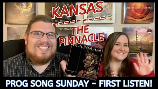 Kansas - The Pinnacle || Jana's First Listen and Song REVIEW