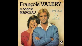 Francois Valery Et Sophie Marceau Dream In Blue 1981 Vinyle 45 RPM Single Label Charles Talar France