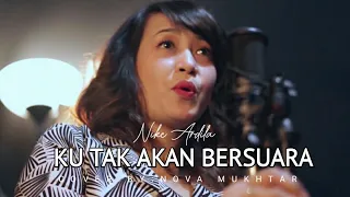 Ku Tak Akan Bersuara (Suara Hatiku) - Nike Ardilla || Cover By Nova Muchtar