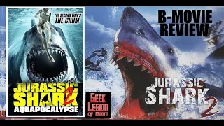 JURASSIC SHARK 2 : AQUAPOCALYPSE ( 2021 Jamie Morgan ) Megalodon B-Movie Review