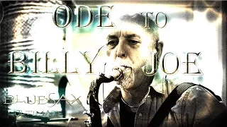 #BLUESAX: "ODE TO BILLY JOE"