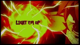 [Amv] Fairy Tail - Light Em Up {Natsu}