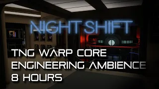 🎧 TNG Engineering NIGHT SHIFT Ambience