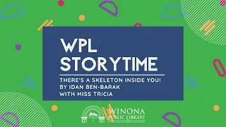 There's a Skeleton Inside You! with Miss Tricia