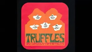 Various ‎– Truffles : 60's Groovy Artifacts Psychedelic Rock, Boogaloo, Garage, Pop, Soul Funk Music