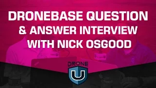 DroneBase Q & A with Nick Osgood