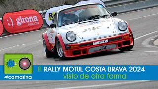 El Rally Motul Costa Brava 2024 visto de otra forma