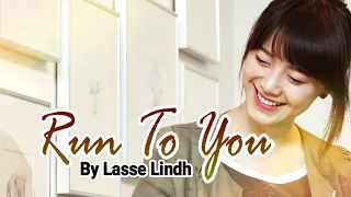 Run To You - Lasse Lindh With Lyric (Lirik) Terjemahan OST Angel Eyes Movie