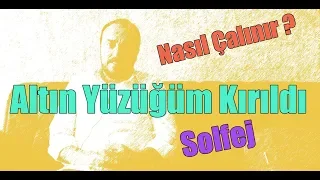 BAĞLAMA DERSİ Altın Yüzüğüm Kırıldı NASIL Çalınır?