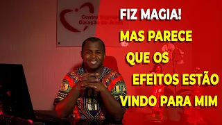 Fiz Magia, mas parece que todos os efeitos estão vindo para mim!