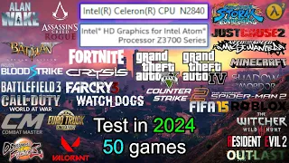 Intel Celeron N2840, Intel HD Graphics (Bay Trail), 4 GB RAM in 2024 || Test in 50 GAMES