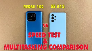 XIAOMI REDMI 10C Vs SAM SUNG GALAXY A13 Speed Test And  Multitasking Comparison!