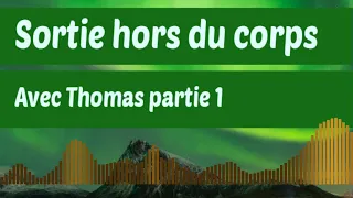 La sortie hors du corps avec Thomas : Partie 1 du rêve lucide et paralysie du sommeil