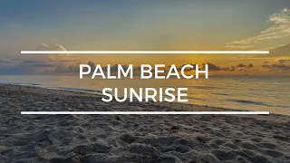 Enjoy this Palm Beach Sunrise - Florida Beaches