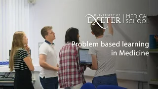 Problem based learning for Medicine at the University of Exeter Medical School