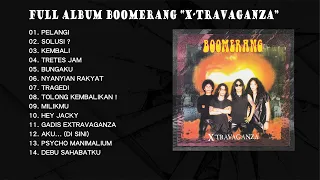 PLAYLIST - BEST OF BOOMERANG | PELANGI - FULL ALBUM XTRAVAGANZA