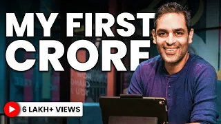 If I can do it, YOU CAN TOO! | The Journey to my FIRST CRORE! | Ankur Warikoo Hindi