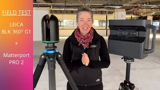 Field Test! Leica BLK 360 G1 + Matterport Pro 2