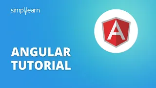 Angular Tutorial | Angular Full Course | Angular Tutorial For Beginners | Simplilearn