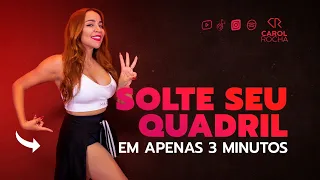 Solte seu QUADRIL  em 3 min🔥