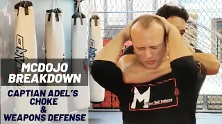 McDojo Breakdown: Captain Adel’s Choke and Weapons Defense