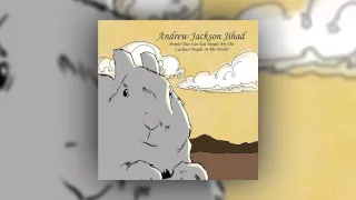 AJJ (Andrew Jackson Jihad) - People Who Can Eat People Are the Luckiest People in the World