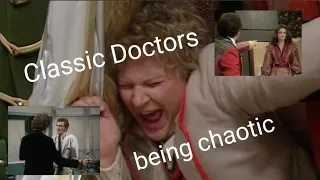 ClassicWho doctors being chaotic