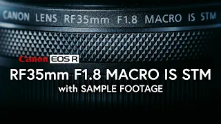 Canon RF 35mm F1.8 Macro IS STM for VIDEO! Should you buy it? | EOS R