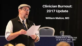 Clinician Burnout: 2017 Update  | The EM & Acute Care Course