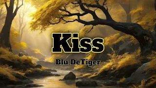 Kiss-Blu Detiger (Lyrics)