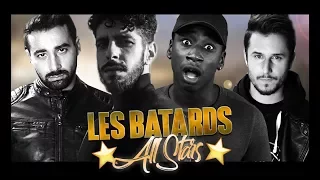 LES BATARDS ALL STARS ( feat TONIO LIFE ET MOHAMED NOUAR)