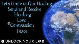 Heal Yourself, Heal the World: Meditation to Send and Receive Healing, Love, Compassion, Peace