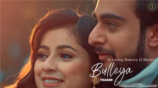 BULLEYA - IN LOVING MEMORY OF MARTYR'S | TEASER | PALVI VIRMANI | AYUSH & YOGITA | PLATEAR STUDIOS