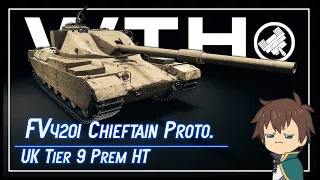 WTH is a "FV4201 Chieftain Proto." --- 𝘑𝘶𝘴𝘵 𝘢 𝘉𝘪𝘨𝘨𝘦𝘳 𝘍𝘝4202 || World of Tanks