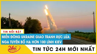 Nga phá hủy loạt khí tài hạ hàng trăm lính Ukraine ở mặt trận miền Đông, giao tranh như địa ngục