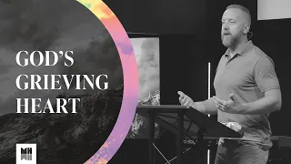 God’s Grieving Heart (Genesis 6:1-10)