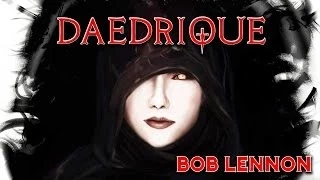 Daedrique - Hymne à Serana par Bob Lennon