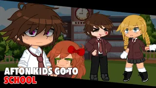 Afton kids go to SCHOOL [] FNAF []